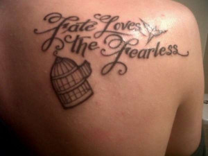 Fate Loves The Fearless Tattoo