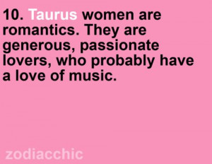 Taurus women are romantics