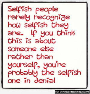 Selfish quotes