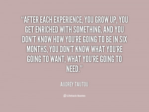 quote-Audrey-Tautou-after-each-experience-you-grow-up-you-33042.png