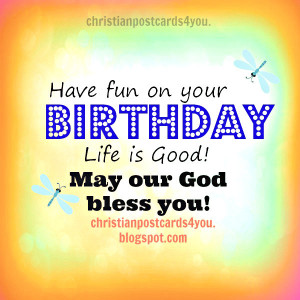 have+fun+on+your+birthday+christian+card+blessing.jpg