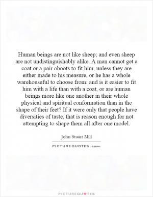 Individuality Quotes John Stuart Mill Quotes Despotism Quotes