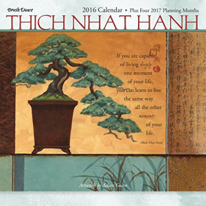 ... 2016 Thich Nhat Hanh Mini Calendar by Brush Dance and Thich Nhat Hanh