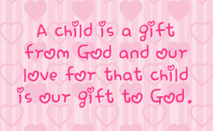 Gift From God And Our Love