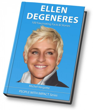 Discover More About The Life Of Ellen DeGeneres