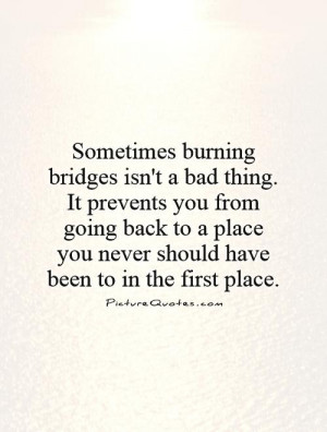Quotes About Burning Bridges