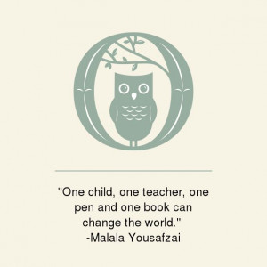 One child, one teacher, one pen and one book can change the world ...
