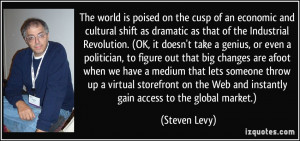 ... the Web and instantly gain access to the global market.) - Steven Levy