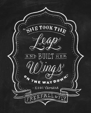She took the leap and built her wings on the way down