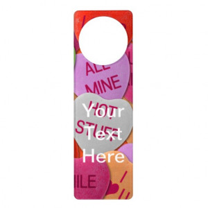 Hanger Sayings http://www.zazzle.com/candy_hearts_with_sweet_sayings ...
