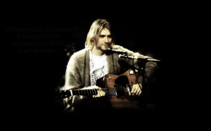 Kurt Cobain Quote Wallpaper Kurt cobain wa.