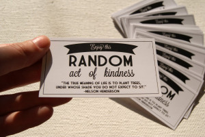 Enjoy This Random Act of Kindness ~ Kindness Quote