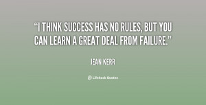 think success has no rules, but you can learn a great deal from ...