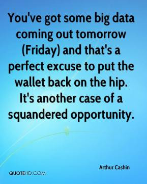 Arthur Cashin - You've got some big data coming out tomorrow (Friday ...