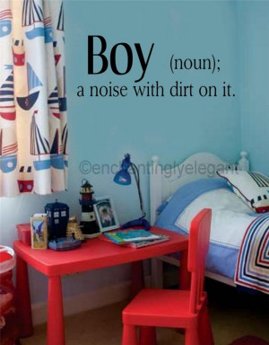 Boy-A-Noise-With-Dirt-On-It-Vinyl-Decal-Wall-Sticker-Words-Letters ...