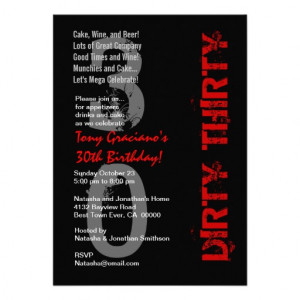 dirty 30 birthday invitation wording