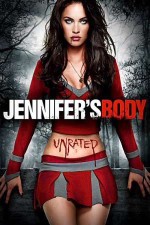 Jennifer's Body, love this movie too! not scary but funny as heck ...