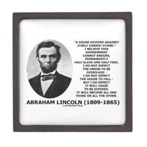 Abraham Lincoln House Divided Cannot Stand Quote Premium Keepsake ...