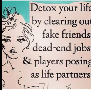 Detox your life,I'm on a negativity diet!!