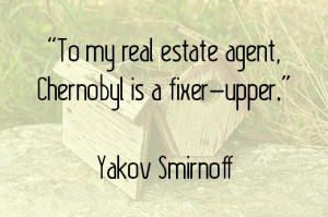 And last but not least, this quote by comedian Yakov Smirnoff is one ...