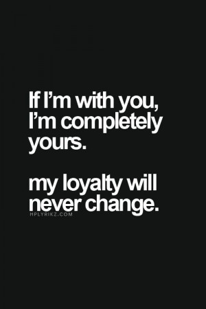 How to Be Loyal? 28 #Loyal #Quotes to Inspire You