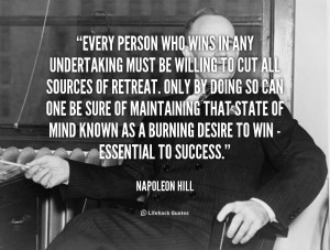 Every person who wins in any undertaking must be willing to cut all ...