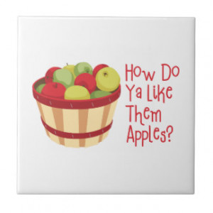 How Do Ya Like Them Apples? Ceramic Tiles