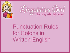 English: introduce lists, introduce appositives, introduce quotations ...
