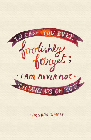 Poster> In case you ever foolishly forget; I am never not thinking of ...