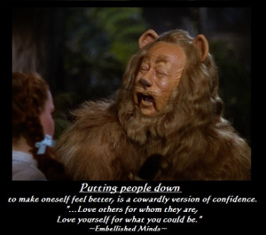 Cowardly Lion Love Quotes: Love Yourself for What You Could Be