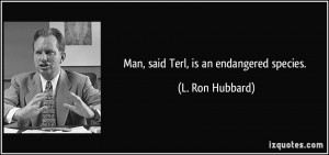 More L. Ron Hubbard Quotes