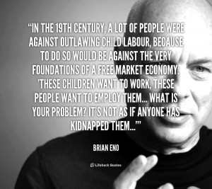 quote-Brian-Eno-in-the-19th-century-a-lot-of-158456.png