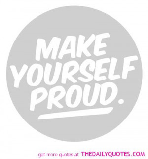 Love Yourself Proud Quote