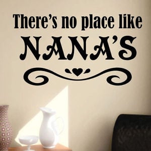 Vinyl-Wall-Lettering-Quotes-No-Place-Like-Nana-Grandma-Decal-choice ...
