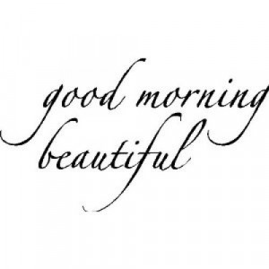 Good morning beautiful Wall Lettering Sayings Words Quotes Decals