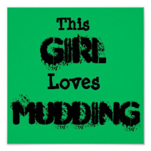 This Girl Love's Mudding Poster
