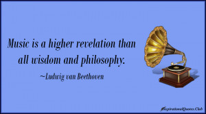 BEETHOVEN QUOTES MUSIC IS A HIGHER REVELATION