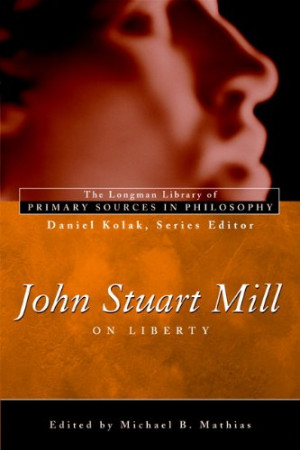 John Stuart Mill: On Liberty (Longman Library of Primary Sources in ...
