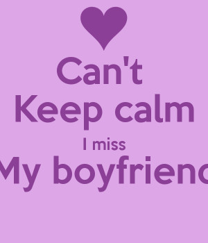 quotes i miss my boyfriend quotes i miss my boyfriend quotes i miss my ...