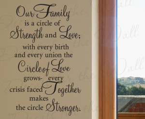 Our Family is a Circle of Strength Love Vinyl Wall Decal Quote