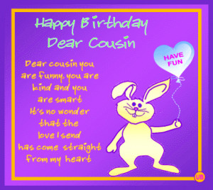 Happy Birthday Dear Cousin ~ Birthday Quote