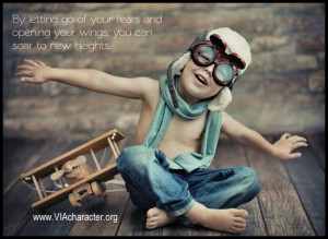 ... wings, you can soar to new heights. #bravery #Viastrengths #courage