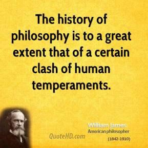 William James - The history of philosophy is to a great extent that of ...