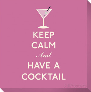 Keep Calm and Have A Cocktail (Pink) Stretched Canvas Print