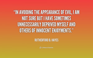 In Avoiding The Appearance Of Evil I Am Not Sure But I Have Sometimes ...