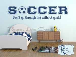 Soccer Quote Vinyl Wall Decal with Soccerball
