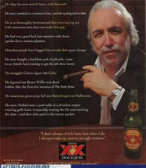 ... Dos Equis Guy! Thought this was pretty funny to share with you all