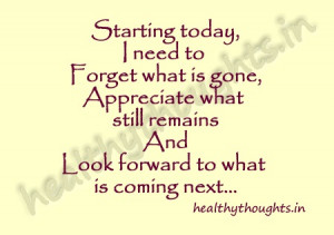 ... appreciate-what-still-remains-and-look-forward-to-what-is-coming-next