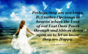 Perhaps they are not Stars, but rather openings in Heaven where the ...