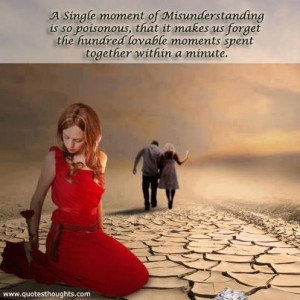 Misunderstanding Quotes-Thoughts-A Single moment of Misunderstanding